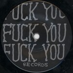 Fuck You Records Music Label Rate Your Music